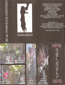 Exhumed (USA) : Rehearsal 99-00